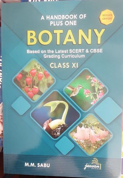 A Handbook of Plus one Botany based on latest SCERT & CBSE Grading Curriculum